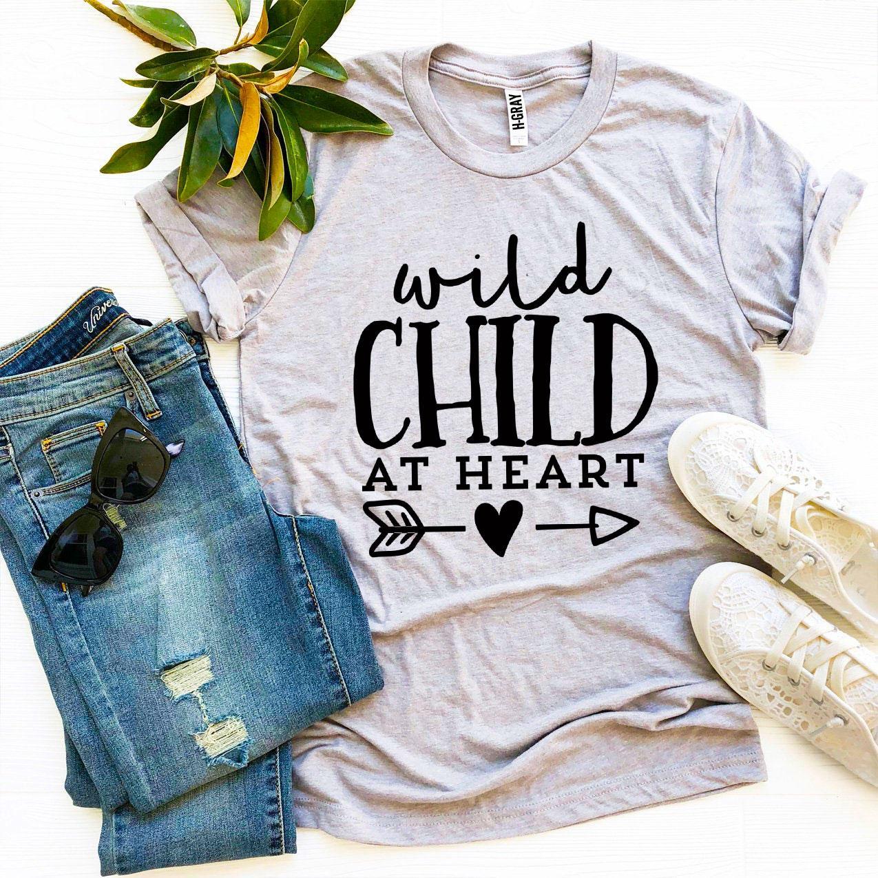 Wild Child At Heart T-shirt