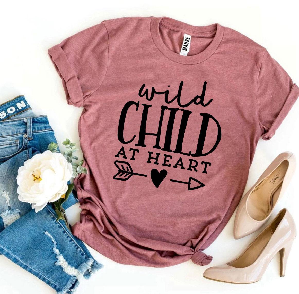 Wild Child At Heart T-shirt